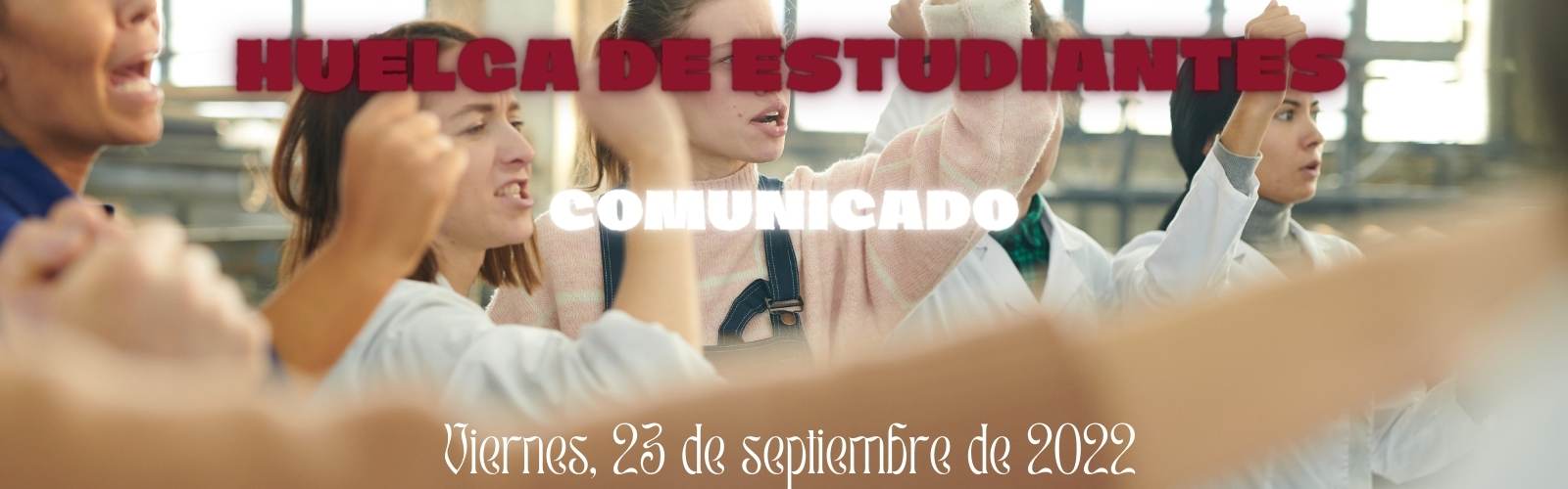 Comunicado sobre la Convocatoria de huelga del Sindicato de Estudiantes para el viernes 23 de septiembre